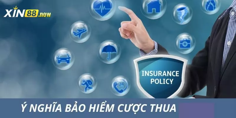 Bảo Hiểm Cược Thua Xin88 – Cứ Thua 1 Đồng Là Lại Có Tiền 3 Bảo hiểm giúp vực dậy tinh thần hiệu quả
