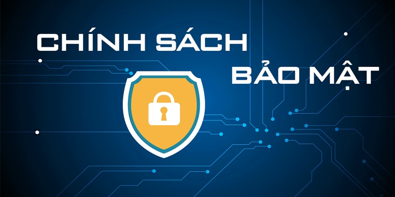 Chính sách bảo mật 4 Tăng cường lòng tin và sự trung thành của người chơi