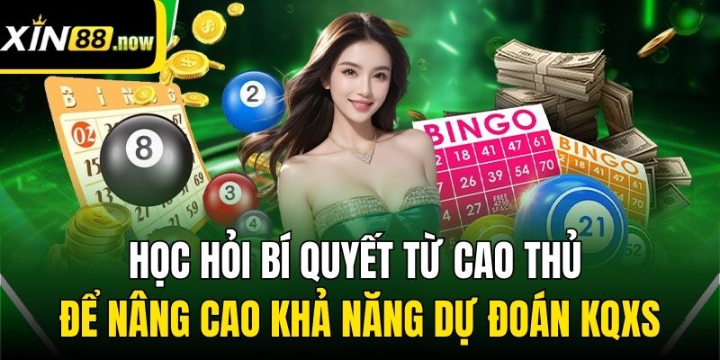 Soi Cầu Xổ Số | Chuẩn Xác Lên Đến 99,9% Từ Các Bậc Thầy Xin88 5 Học hỏi bí quyết từ cao thủ để nâng cao khả năng dự đoán KQXS