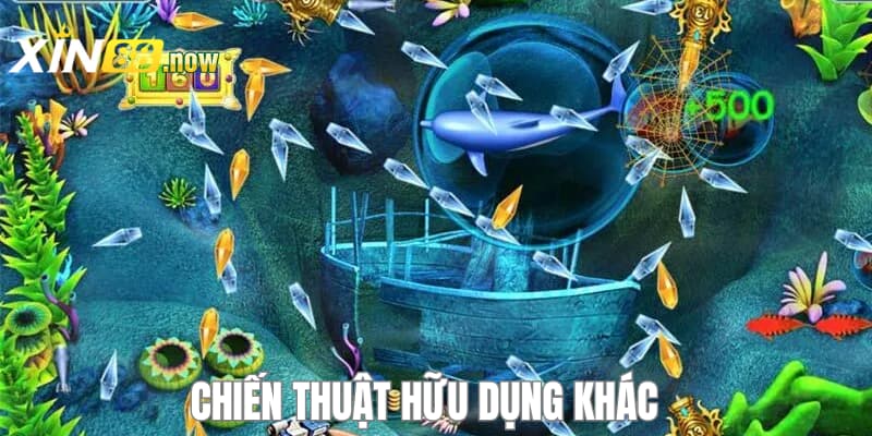 Nên Bắn Cá Nào - Khám Phá Danh Sách Mẹo Bắn Cá Tại XIN88 4 Một vài phương pháp khác