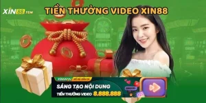 làm video nhận tiền thưởng xin88