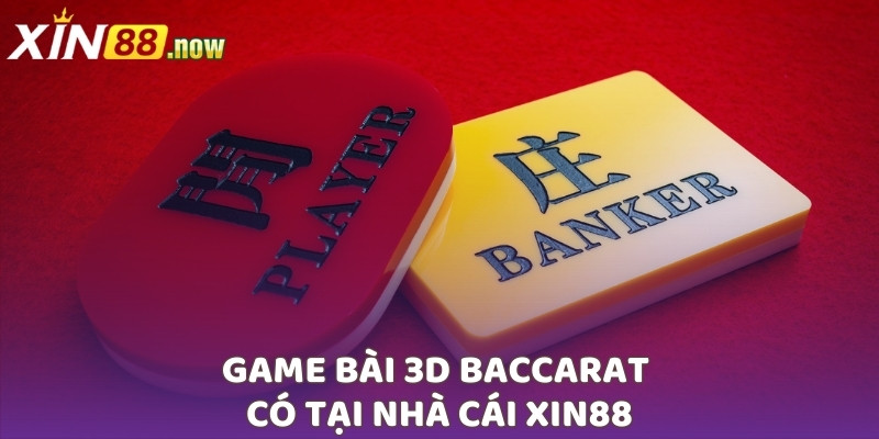 Tựa game Baccarat 3D chính phục nhiều hội viên